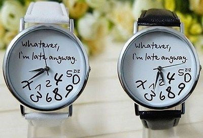 Woman's Leather Watch Whatever I Am Late Anyway Leather Watches