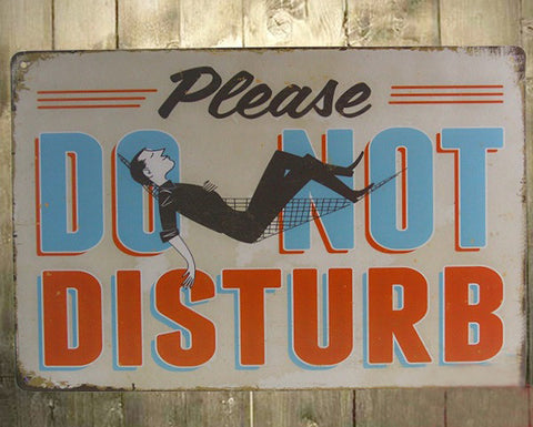 1-pc Please Do Not Disturb Garage tin signs Medium Picture Plaque