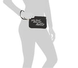 You Had Me At Hello Wristlet