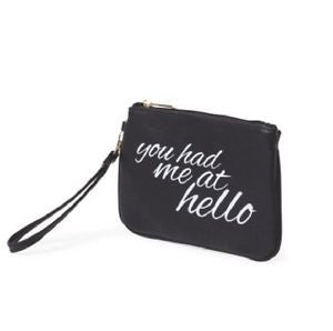 You Had Me At Hello Wristlet